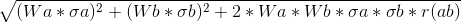 (Wa * oa)2 + (W6*06)2 + 2 * Wa* W6*oa* ob *r(ab)