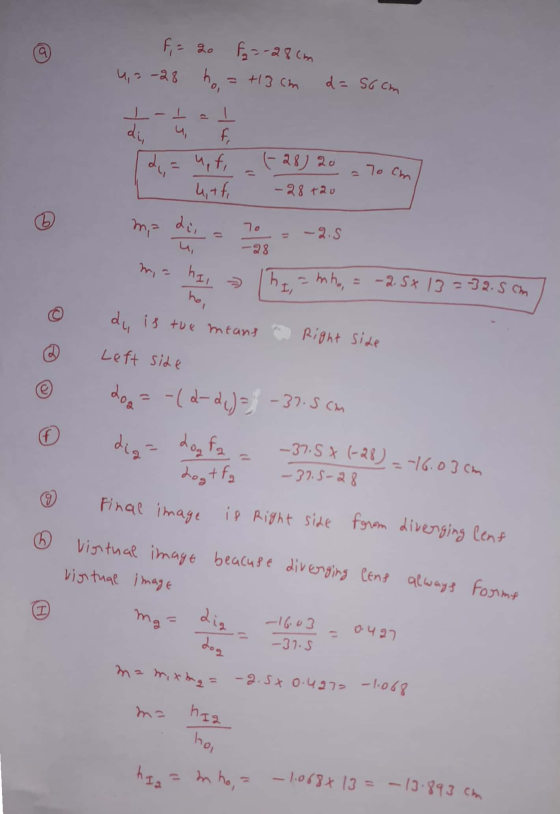 9 F, = 20 F22-28 cm 4,2-28 ho, = +13cm I d=56cm P 4 (-28) 20 u, f, 4,+ fi 70 cm -28 +20 m² dis 70 = - 2.5 -28 hil ho, b -mho,