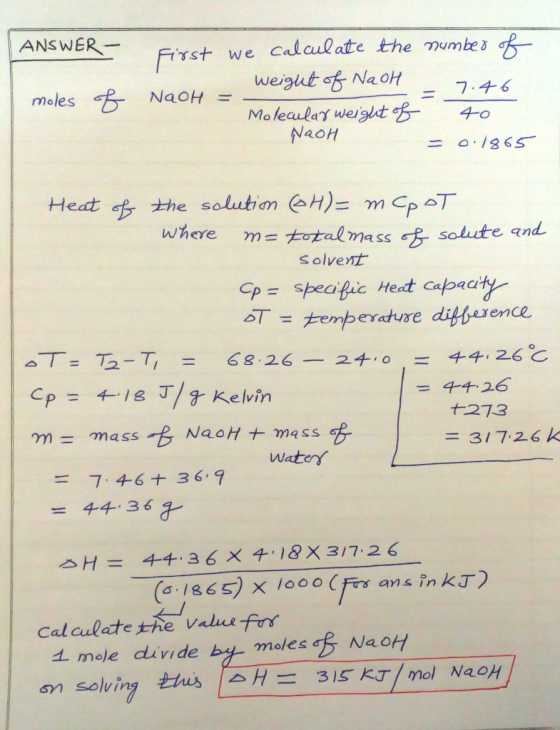 VSWER moles of First we calculate the number of weight of NaOH - 7.46 NaOH = Molecular weight of 40 NaoH = 0.1865 Heat of the