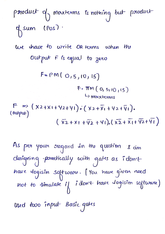 product of maxterims is nothing but product g sum (pus) we chave to write OR teams when the output F is equal to zero ftpm (
