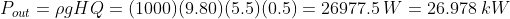 Part = pgHQ = ( 1000) (9.80) (5.5) (0.5) 26977.5 W-26.978 kW