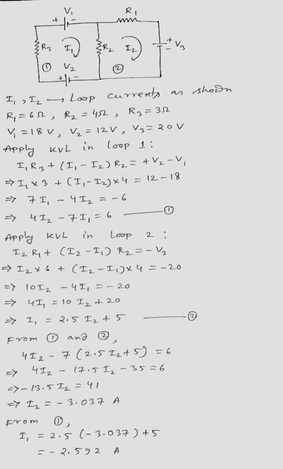 ER, 1 IZ V2 as shown I , I₂ - Loop currents R,=64, R₂ =42, R3=32 į = 18 V, V2 = 12V, Vz=20V Apply KvL in loop 1 : I, R3+ (I,