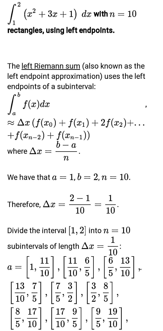 [ (22 + 3x + 1) da with n = 10 rectangles, using left endpoints. The left Riemann sum (also known as the left endpoint appro
