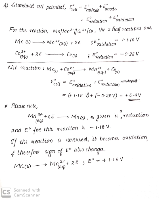 - O CO = + 1:16 V 2 ē (aq) 4) Standard cell potential, Fella Kathadet Eanode - Ereduction + Eoxidation For the reaction, Mn1M