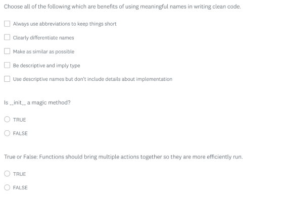 Choose all of the following which are benefits of using meaningful names in writing clean code. Always use abbreviations to k
