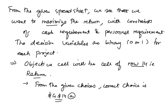 Coori) From the given spreadsheet, we see that we want to maximize the return, with constraints V cash requirement & personne