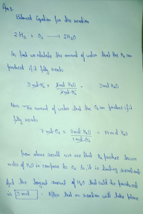 Balanced Equation for the readion 2. H₂ + O2 + 2H2O bo, first we calculate the amount of water that the ha cam poroduced if i