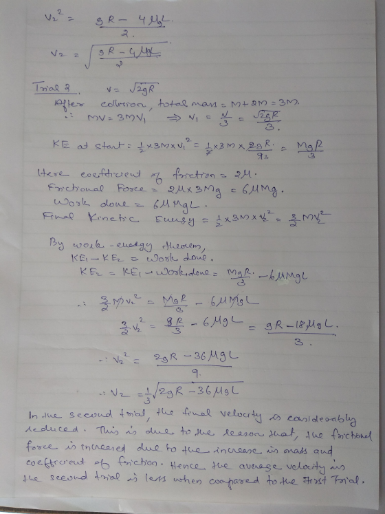 12 = &R - 4 ?. 2 a SR - GUOL Trial 2 v= 2gR After collision total mansa Mtan = 3M 3 MV23MV, >> Ni - Ž - zgle KE at start = I
