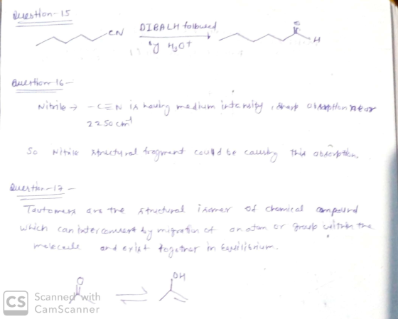 Question 15 DIRALH tolkused og hot Question 16- Erasp or horfor near Nitrile > CEN is having medium intensity - 2250 cent So