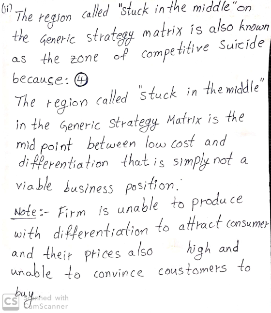 Go? The region called stuck in the middle on the Generic strategy matrix is also known as the zone of competitive Suicide b