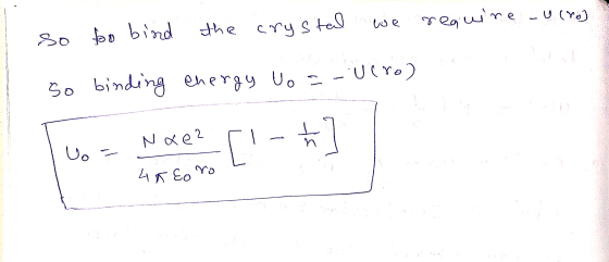 we require ucro) the crystal so too bind so binding energy to = - ucro) Nae? [- ts Uo - 40 Eo ro