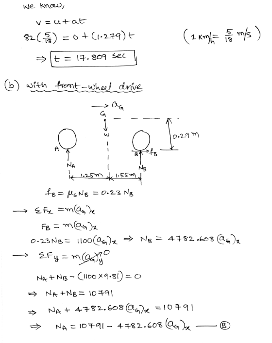 we know, v=utat 82 C) = 0 + (1-279)t ( 1 Kimya ms ) t = 17.809 sec (b) with front-wheel drive OG G O 0.29 m A SfB NA NB - K 1