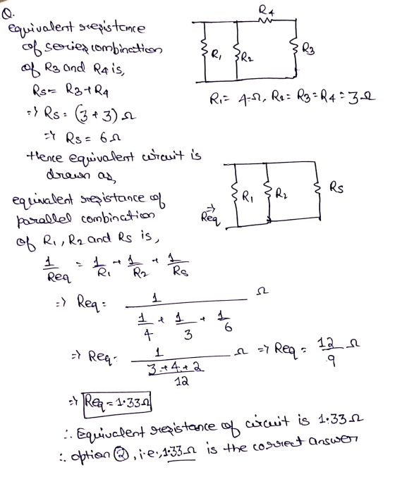 Q. RA R R2 af Rs=on equivalent resistence of series combination of R3 and Rais, Rs R3184 => Rs = (343) RE 4.1, R2 = R3 =R4 =