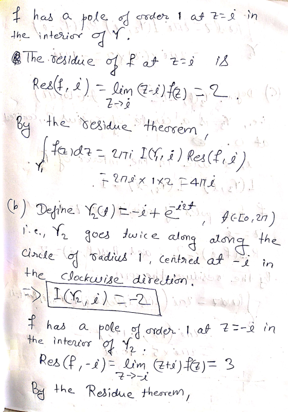 pole of order I at = è in is ( f has a the interior qr. 1. The residue of fat ze Res(f, e) = lim (2- lim (Z-e) f(Z) = 2 Z-> B