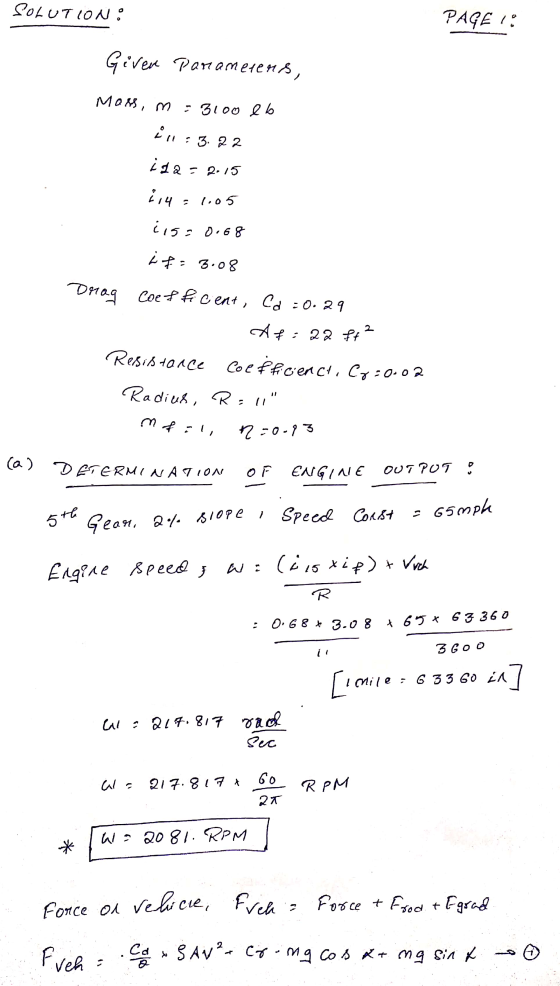 SOLUTION: PAGE 1 Giver parameters, Moss, m = 3100 lb uri 3. 22 ida: = 2.15 24 1.05 iis = 0.68 3.08 Drag Coefficent, Cd = 0.29