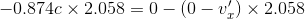 -0.874c\times 2.058=0-(0-v_x')\times2.058
