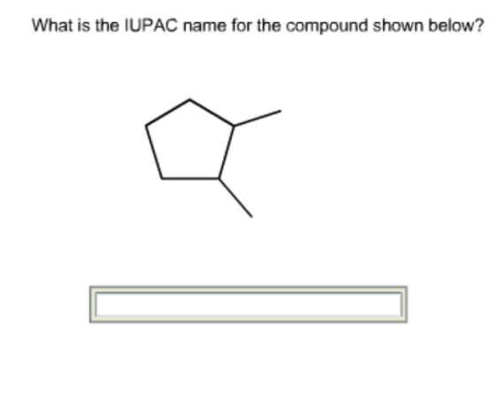 What is the IUPAC name for the compound shown below?