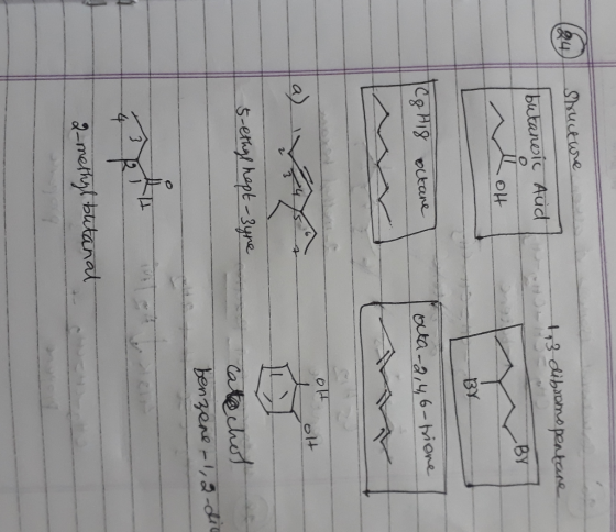 Structure butanvit Aud 13 dibromspentare I oH BY -BY Cg H 18 octane outa -2,4,6-triene tolt a) VA 5-ethyl hept - 3yre catecho
