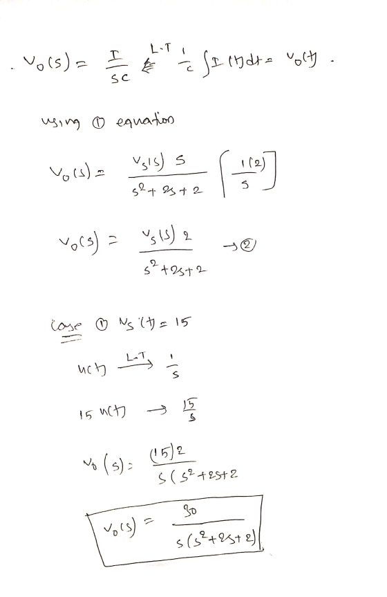 i ll l dt = volty. EE ... o(s) = ♡ equation using )) د واده = (د) و 5 | 2 + 2 + 9ی يد و (كاو = اووه +212 case ♡ s(t = 15 nch