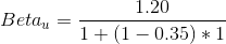 1.20 Betau = 1 + (1 -0.35) * 1