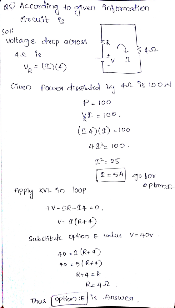 05) According to given Anformation circuit is SR Sol! voltage drop 201088 42 is ve = (2)(4) a 452 V I Given Power disspiated