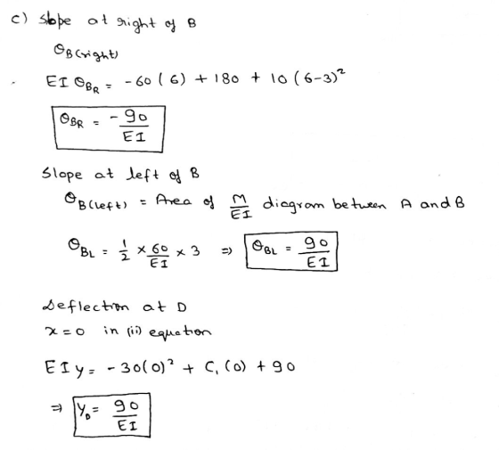 c) sbbe 이.ght 엉 B 60 ( G) + 18o + lo (6-3) E1 slope at left B 9 o 을メ음 . beflectm at D -o in i) eaue EI