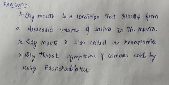 Reasonar suth is a condition. That results from a decreased volume of saliva is the mouth, nouth is also called as xerostomia