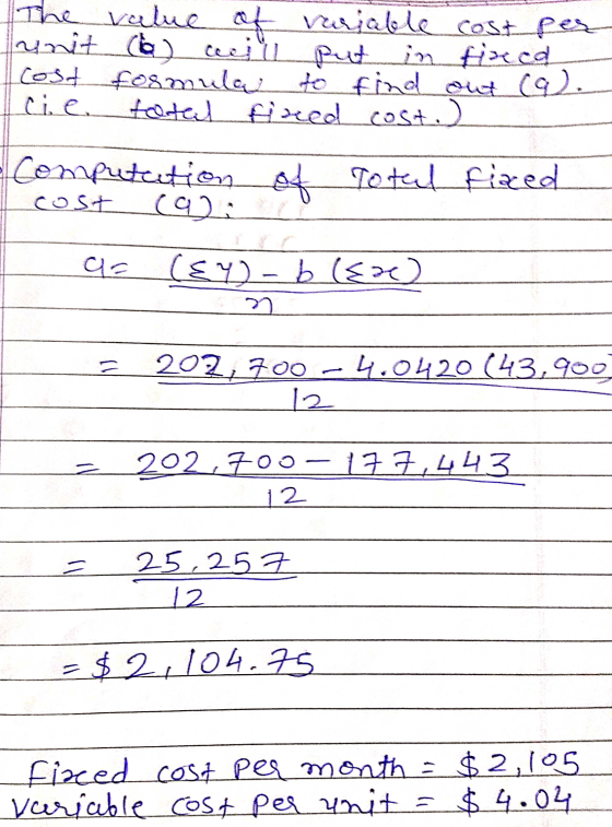 value of variable cost per unit (a) will put in fire ca cost formula to find out (a). cie. total fined cost. ) Computation of