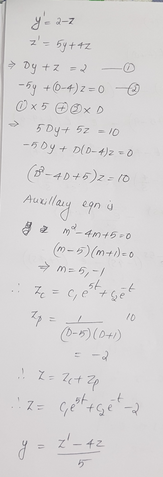 Y=2-7 z = 54+42 Dy +z =2 - -59 +(-4)2 = 0 ☺ x5 ©xD → 50y + 5z = 10 -5 Dy + D(D-4)2=0 (2 - 4D+5)z=10 Auxillary eqn j of a ma_