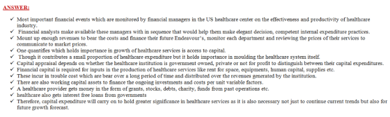ANSWER Most important financial events which are monitored by financial managers in the US healthcare center on the effective
