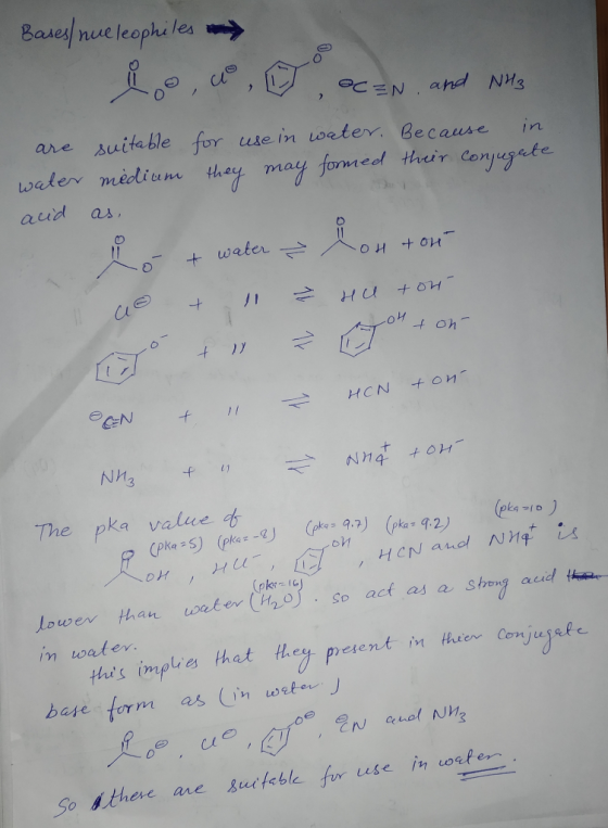Bases nue leophe les are suitable for use in oeter. Be cause in waler medium they may formed their conjugrte aud as +water +O