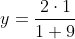 y = 2.1 1+9