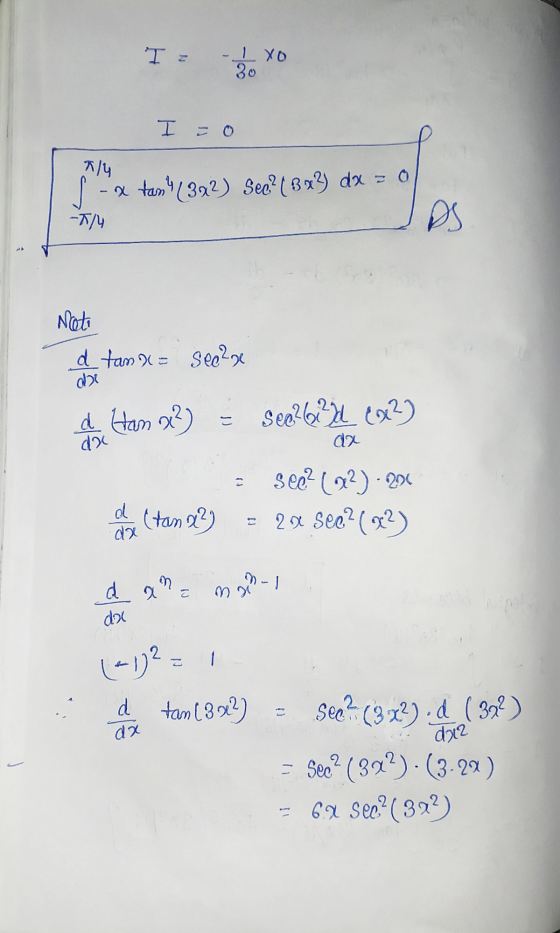I 1 xo Izo sex tan (342) Sec? (Bx²) dx = 0 dx Note d tanx= see?se de Ham a?) - see?622L 002) - see? (22)-2010 a bal (tana?)
