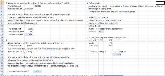 3 2 An invoice for mens wallet is dated 7, February with terms of 8/10, net 30. Total billed cost $12,000 Invoice is paid on