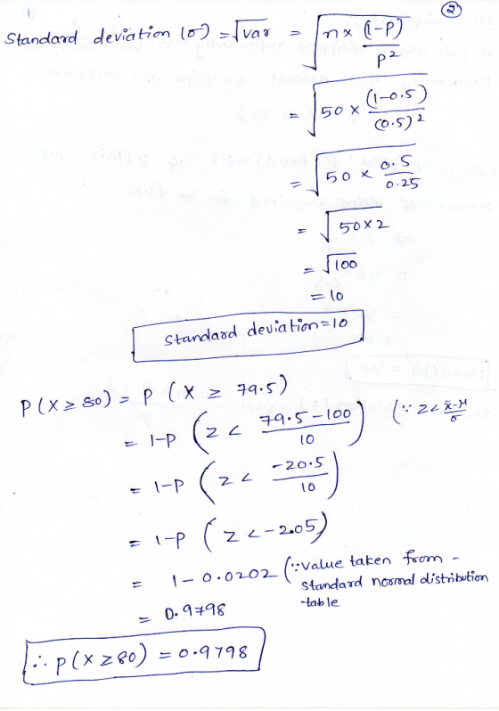 Standard deviation 10) Tvar - Inx -P) = 50x2 - 1100 = 10 Standard deviation=10 P(X2 So) > p (x > 79.5) Flp (2c 79.50-100) (**