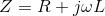 Z = R + j \omega L