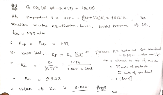 Q. Ca coz (s) ₃ Go (s) + CO2(g) At, temperature, a= 188°C = (188+273) K = 1061 n reaction reaches equilibrium, Given: Partial
