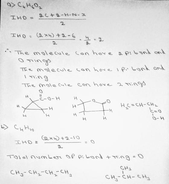 Q> C, НО, IHD – 20+2-H-N-X тно - (эхн) + - 6 2. The molecule can have a pibond and * 2 = 8 Oste> The molecule can have i pibo