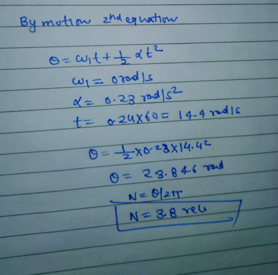 By motion and equation متال) O=wittt &t² oradis da 8.23 ralls t= o2uX60= 144 redis O= £X0-23814.42 O= 23.846 road Nz0/21 N= 3