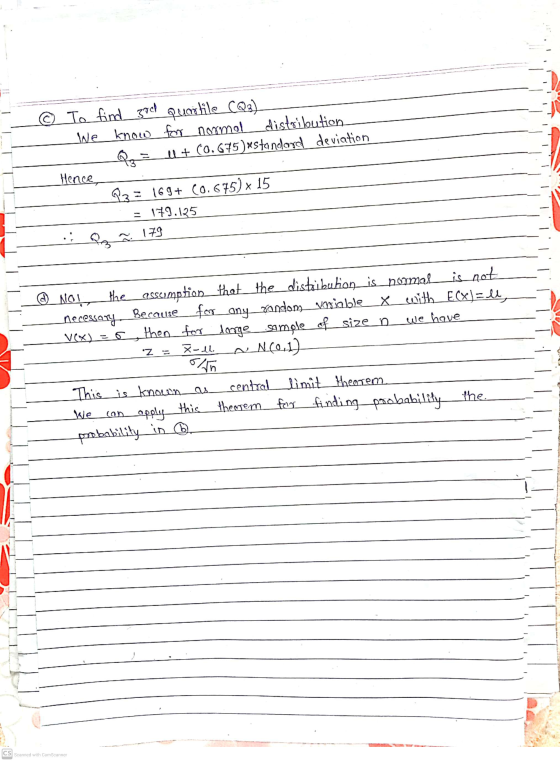 To find good quartile CQ3) We know for normal distribution Q = l + (0.675)*standard deviation Hence 93 = 169+ (0.675) x 15 =