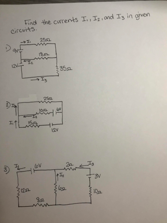 the currents I., Iz, and Iz in given Find circuits. lart 182 { 352 2532 2 Ispr 12V 22 IN