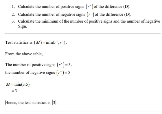 1. Calculate the number of positive signs (**) of the difference (D). 2. Calculate the number of negative signs (**) of the d