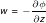 W = z