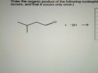 Draw the organic product of the following nucleoph