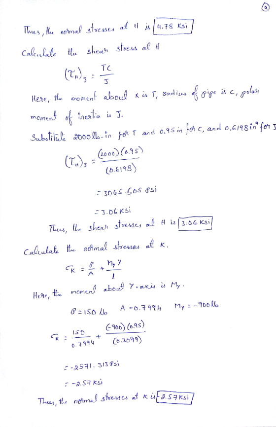 Thues , thue almal stsesses at ll in (4.78 Ksi Calculate the sheer stress al i (T.), Here, the moment about & is i, sadius of