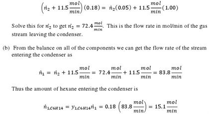 mot i2 + 1 1.5 min) (0.18)- mol #2(0.05) + 1 1.5 min( 1.00) Solve this for ni to get n 72.4the flow rate in moUmin of the gas