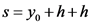 s=yo+h+h