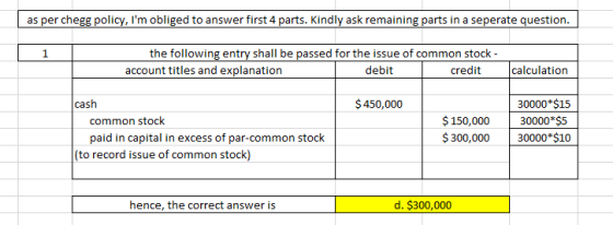 as per HomeworkLib policy, Im obliged to answer first 4 parts. Kindly ask remaining parts in a seperate question. the following en