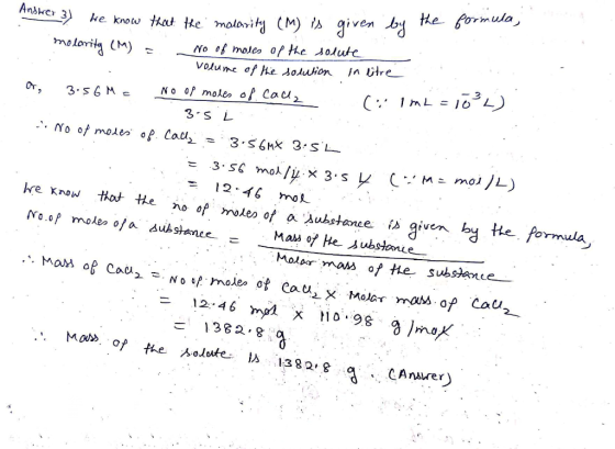 1 AC 3 We know that the molarity (M) is given by the formula, molarity (M) = No of moles of the solute volume of the solution