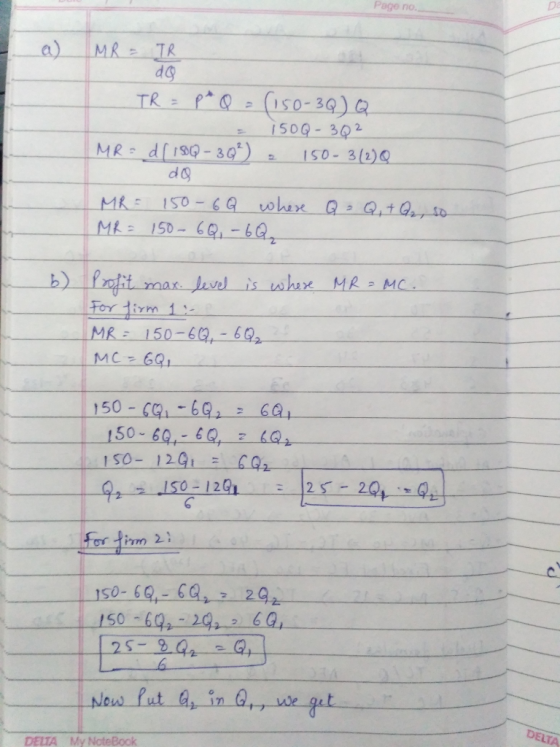 Pago no a) MR = IR do TR = PA Q = (150-3Q) Q 150Q - 302 MR: d (1999 - 30%) = 150- 3(2) de MR = 150-6Q where MR = 150-6Q,-6Qq